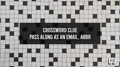 The Crossword Solver found 30 answers to "pass along, as an email abbr.", 3 letters crossword clue. The Crossword Solver finds answers to classic crosswords and cryptic crossword puzzles. Enter the length or pattern for better results. Click the answer to find similar crossword clues . Enter a Crossword Clue.